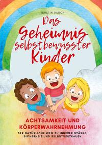 Vorderes Coverbild Das Geheimnis selbstbewusster Kinder