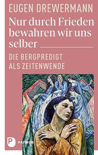 Vorderes Coverbild Nur durch Frieden bewahren wir uns selber