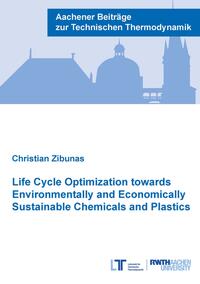 Vorderes Coverbild Life Cycle Optimization towards Environmentally and Economically Sustainable Chemicals and Plastics