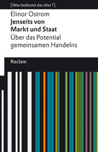 Vorderes Coverbild Jenseits von Markt und Staat. Über das Potential gemeinsamen Handelns. [Was bedeutet das alles?]