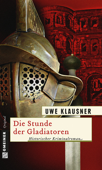 Vorderes Coverbild Die Stunde der Gladiatoren