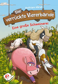 Vorderes Coverbild Die verrückte Viererbande (Band 2)