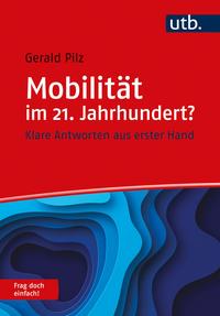 Vorderes Coverbild Mobilität im 21. Jahrhundert? Frag doch einfach!