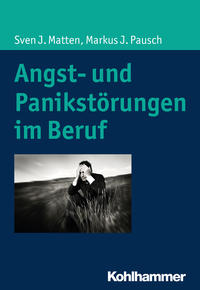 Vorderes Coverbild Angst- und Panikstörungen im Beruf