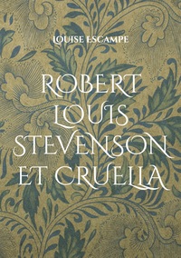 Vorderes Coverbild Robert Louis Stevenson et Cruella