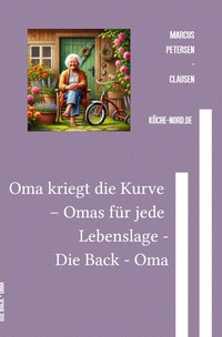 Vorderes Coverbild Omas für jede Lebenslage / Oma kriegt die Kurve – Omas für jede Lebenslage