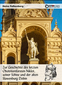 Vorderes Coverbild Zur Geschichte des letzten Obotritenfürsten Niklot, seiner Söhne und der alten Slawenburg Dobin