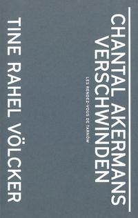Vorderes Coverbild Chantal Akermans Verschwinden