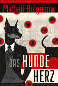 Vorderes Coverbild Michail Bulgakow, Das Hundeherz. Vollständig neu übersetzt von Alexandra Berlina