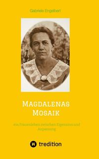 Vorderes Coverbild Magdalenas Mosaik