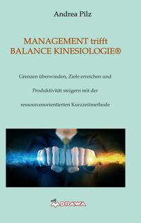 Vorderes Coverbild MANAGEMENT trifft BALANCE KINESIOLOGIE®