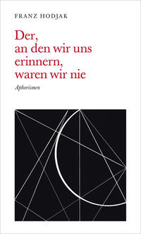 Vorderes Coverbild Der, an den wir uns erinnern, waren wir nie