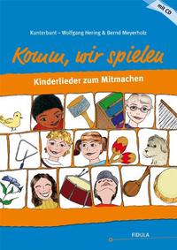 Vorderes Coverbild Kunterbunt: Komm, wir spielen