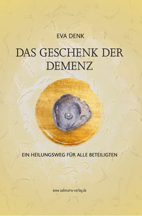 Vorderes Coverbild DAS GESCHENK DER DEMENZ