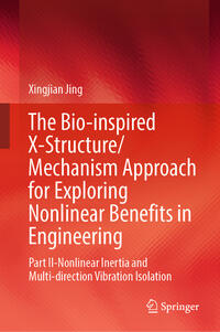 Vorderes Coverbild The Bio-inspired X-Structure/Mechanism Approach for Exploring Nonlinear Benefits in Engineering