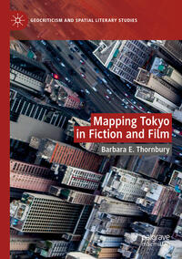 Vorderes Coverbild Mapping Tokyo in Fiction and Film