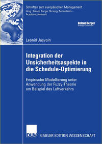 Vorderes Coverbild Integration der Unsicherheitsaspekte in die Schedule-Optimierung
