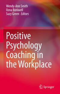 Vorderes Coverbild Positive Psychology Coaching in the Workplace