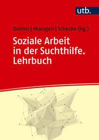 Vorderes Coverbild Soziale Arbeit in der Suchthilfe. Lehrbuch