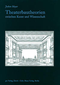 Vorderes Coverbild Theaterbautheorien zwischen Kunst und Wissenschaft