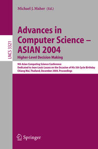 Vorderes Coverbild Advances in Computer Science - ASIAN 2004, Higher Level Decision Making