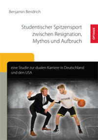 Vorderes Coverbild Studentischer Spitzensport zwischen Resignation, Mythos und Aufbruch