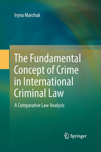 Vorderes Coverbild The Fundamental Concept of Crime in International Criminal Law