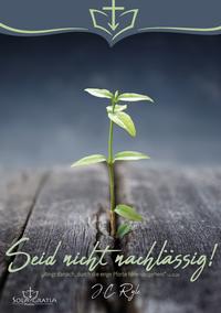 Vorderes Coverbild Seid nicht nachlässig!