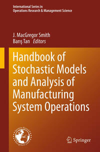 Vorderes Coverbild Handbook of Stochastic Models and Analysis of Manufacturing System Operations