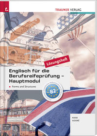 Vorderes Coverbild Englisch für die Berufsreifeprüfung - Hauptmodul Forms and Structures Lösungsheft