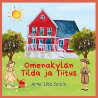 Vorderes Coverbild Omenakylän Tilda ja Tiitus