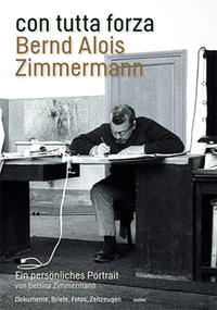 Vorderes Coverbild con tutta forza. Bernd Alois Zimmermann