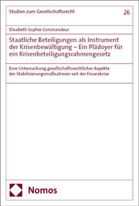 Vorderes Coverbild Staatliche Beteiligungen als Instrument der Krisenbewältigung – Ein Plädoyer für ein Krisenbeteiligungsrahmengesetz