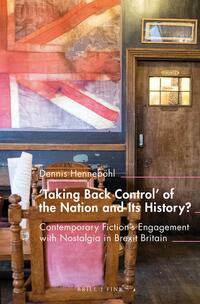 Vorderes Coverbild 'Taking Back Control’ of the Nation and Its History?