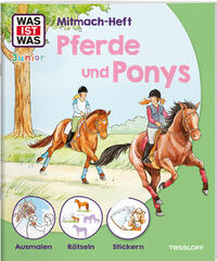 Vorderes Coverbild WAS IST WAS Junior Mitmach-Heft Pferde & Ponys