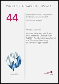 Vorderes Coverbild Arsenentfernung mit Ultra-Low-Pressure Ultrafiltration (ULPUF)-Kombinationsverfahren zur Wasseraufbereitung in Entwicklungsländern