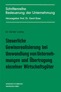 Vorderes Coverbild Steuerliche Gewinnrealisierung bei Umwandlung von Unternehmungen und Übertragung einzelner Wirtschaftsgüter