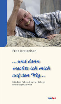 Vorderes Coverbild … und dann machte ich mich auf den Weg …