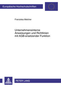Vorderes Coverbild Unternehmensinterne Anweisungen und Richtlinien mit AGB-ersetzender Funktion