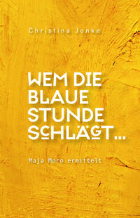 Vorderes Coverbild Wem die blaue Stunde schlägt...