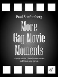 Vorderes Coverbild More Gay Movie Moments
