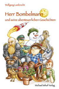 Vorderes Coverbild Herr Bombelmann und seine abenteuerlichen Geschichten