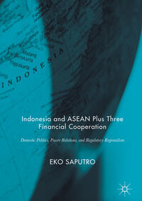 Vorderes Coverbild Indonesia and ASEAN Plus Three Financial Cooperation