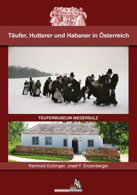 Vorderes Coverbild Täufer, Hutterer und Habaner in Österreich