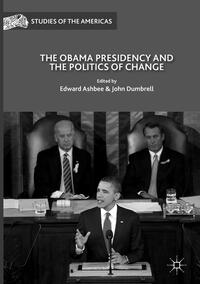 Vorderes Coverbild The Obama Presidency and the Politics of Change