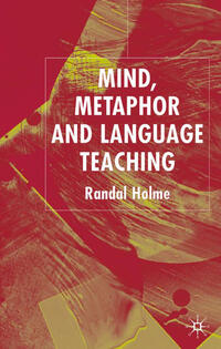 Vorderes Coverbild Mind, Metaphor and Language Teaching