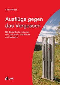 Vorderes Coverbild Ausflüge gegen das Vergessen
