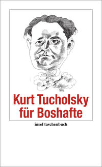 Vorderes Coverbild Kurt Tucholsky für Boshafte