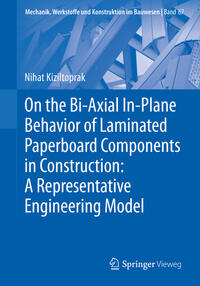 Vorderes Coverbild On the Bi-Axial In-Plane Behavior of Laminated Paperboard Components in Construction: A Representative Engineering Model