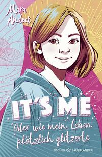 Vorderes Coverbild It's me oder Wie mein Leben plötzlich glitzerte